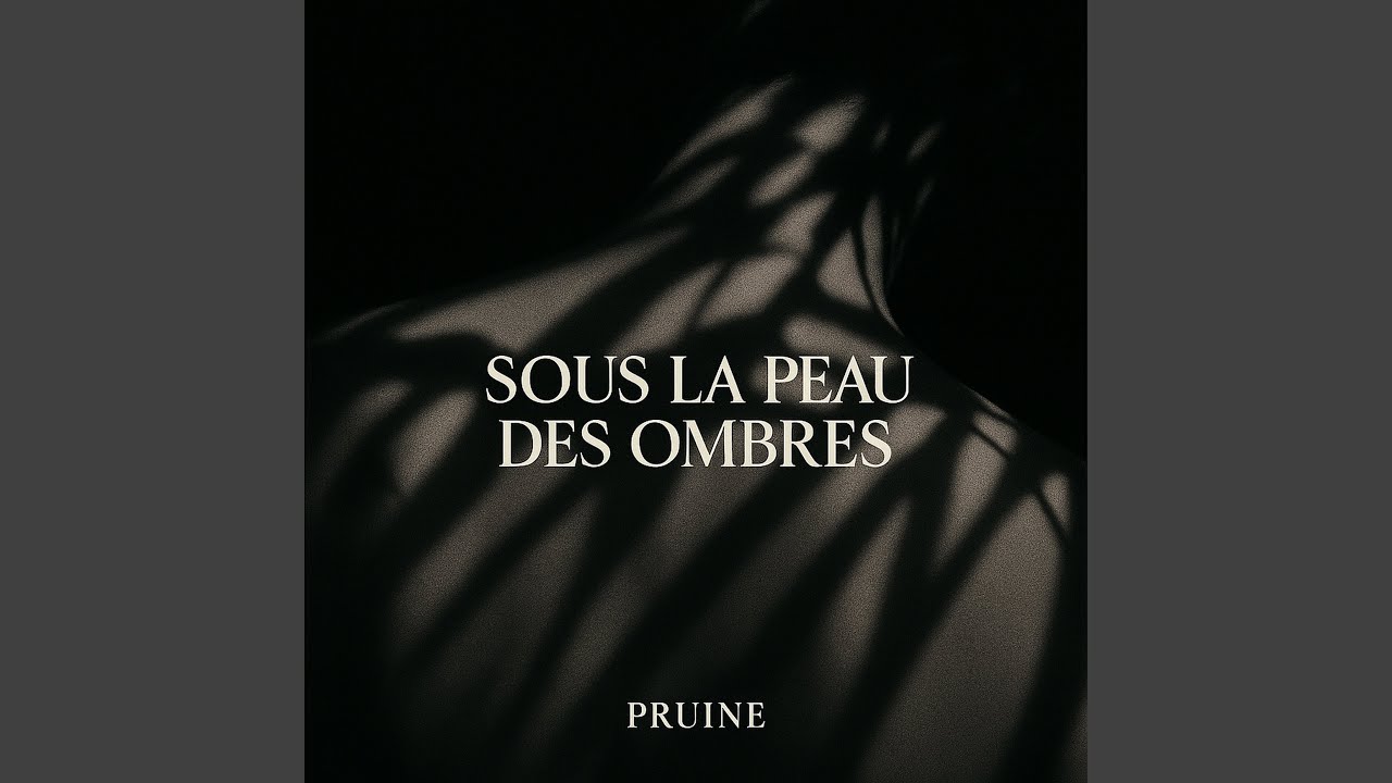 Sous la peau des ombres