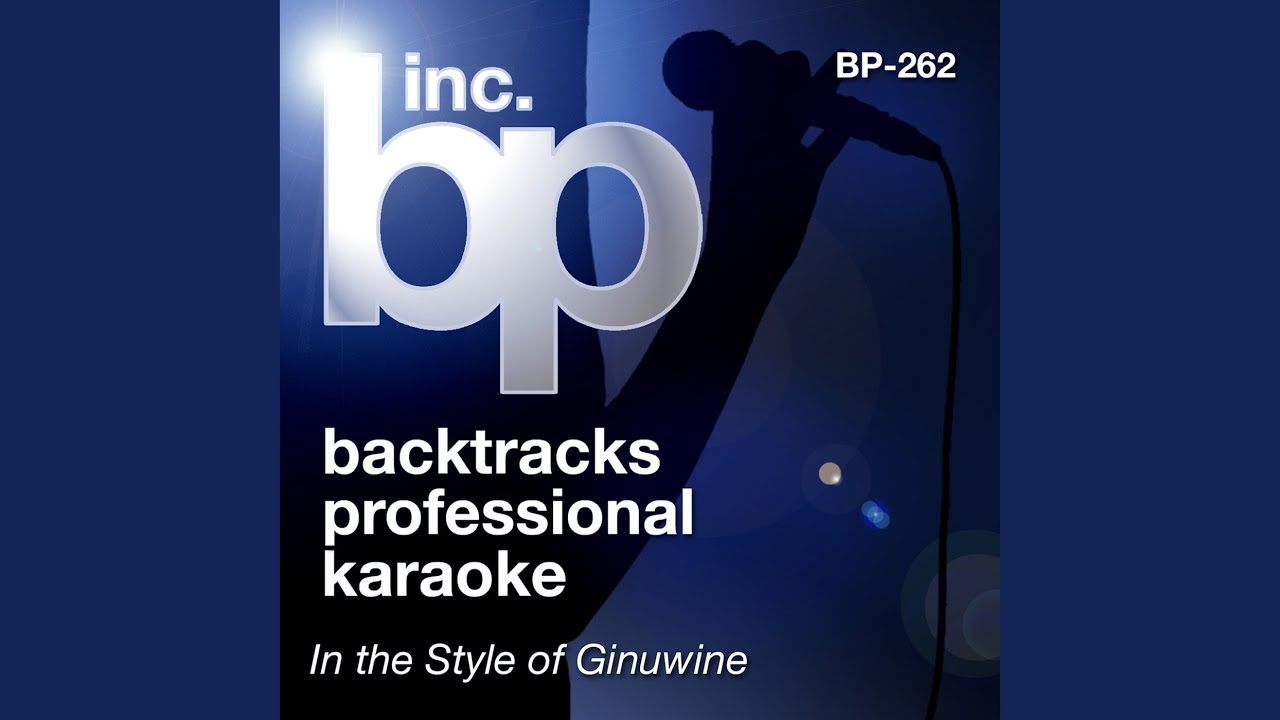 Love You More (Karaoke Instrumental Track) (In the Style of Ginuwine)