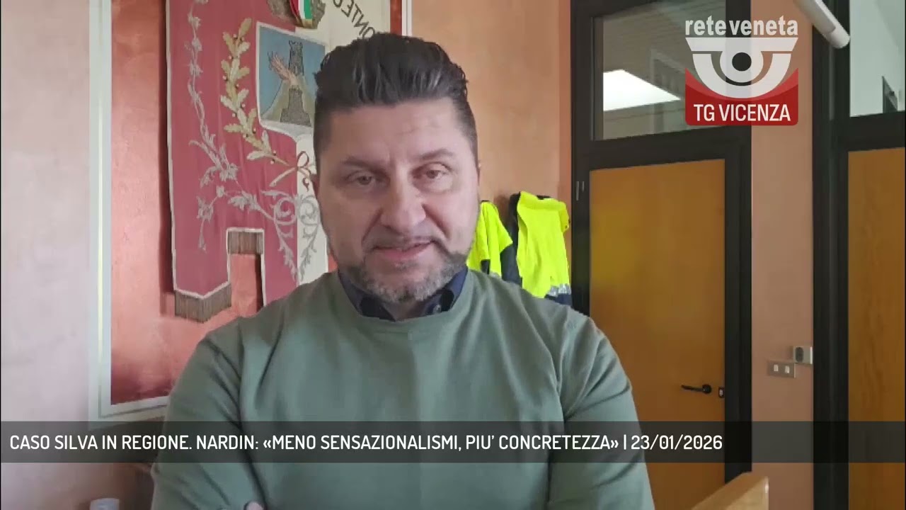 CASO SILVA IN REGIONE. NARDIN: «MENO SENSAZIONALISMI, PIU’ CONCRETEZZA» | 23/01/2026