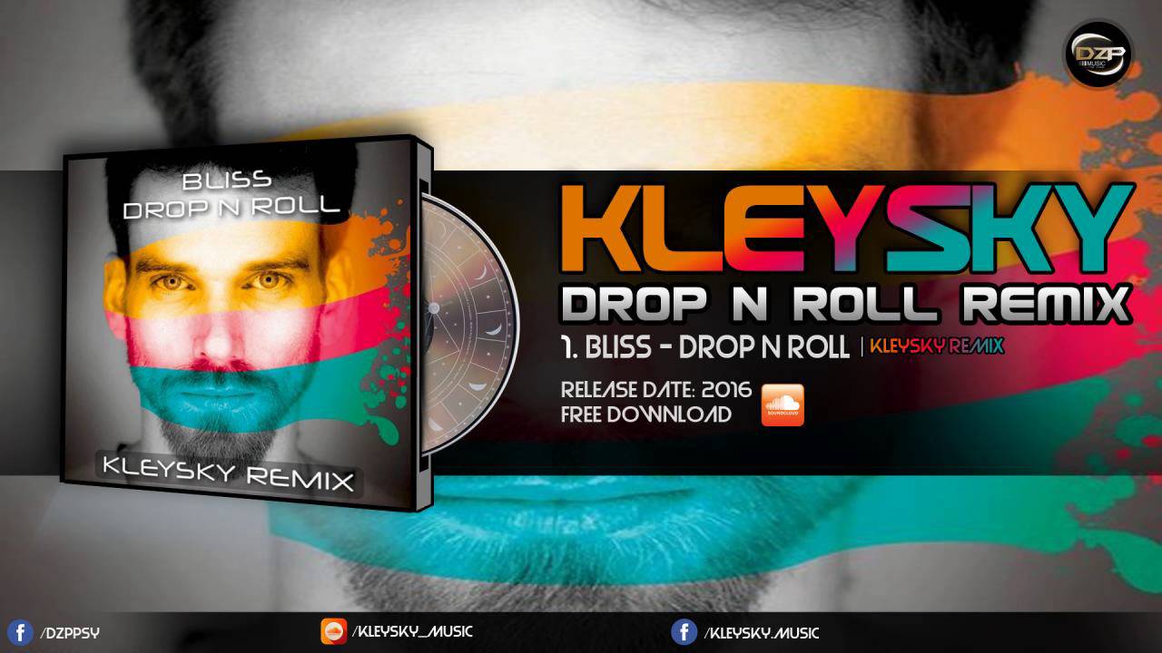 Bliss - Drop N Roll (Kleysky Remix)