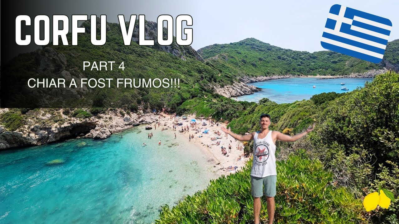 Corfu Vlog | Part 4 | Am Vizitat Celebra Plaja Porto Timoni si Corfu Town