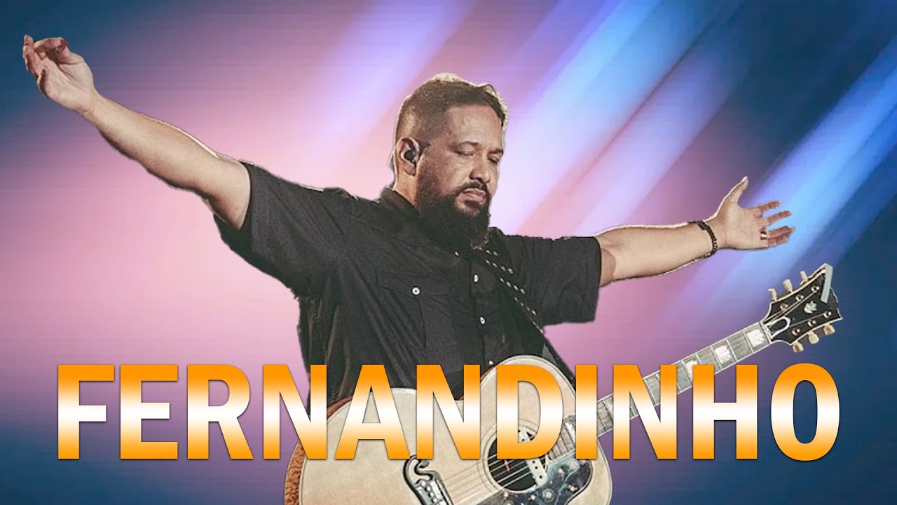 Fernandinho 2022  - Top 20 S&oacute; As Melhores M&uacute;sicas Gospel