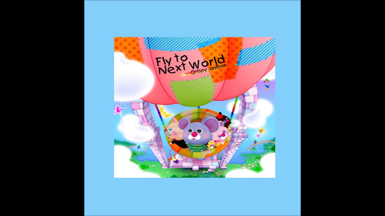 Fly to Next World / Qrispy Joybox