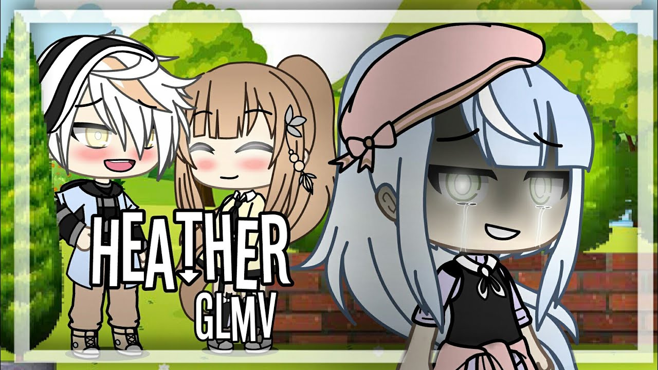 Heather||Gacha Life||{GLMV}