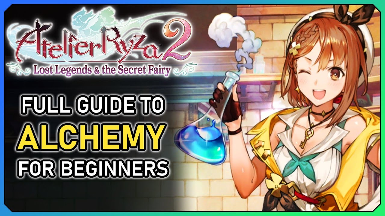 ATELIER RYZA 2 Alchemy Guide for Beginners - Synthesis and Crafting Systems explained (+ Timestamps)