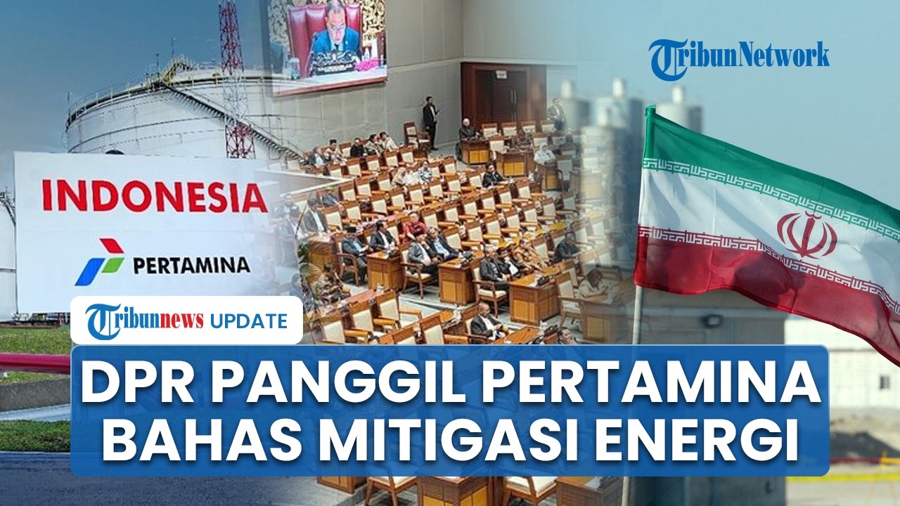 Pertamina Segera Dipanggil DPR RI, Bakal Bahas Mitigasi Energi Nasional Efek Perang Israel US & Iran