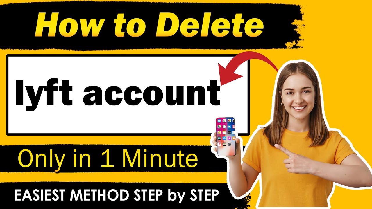 Besy way to Delete Your Lyft Account [ Updated Method ]