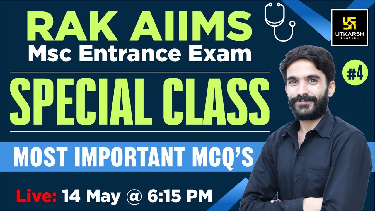 RAK, AIIMS MSc Entrance Exam 2023 | Sunday Special Class #4 | Most Important Questions | By Raju Sir
