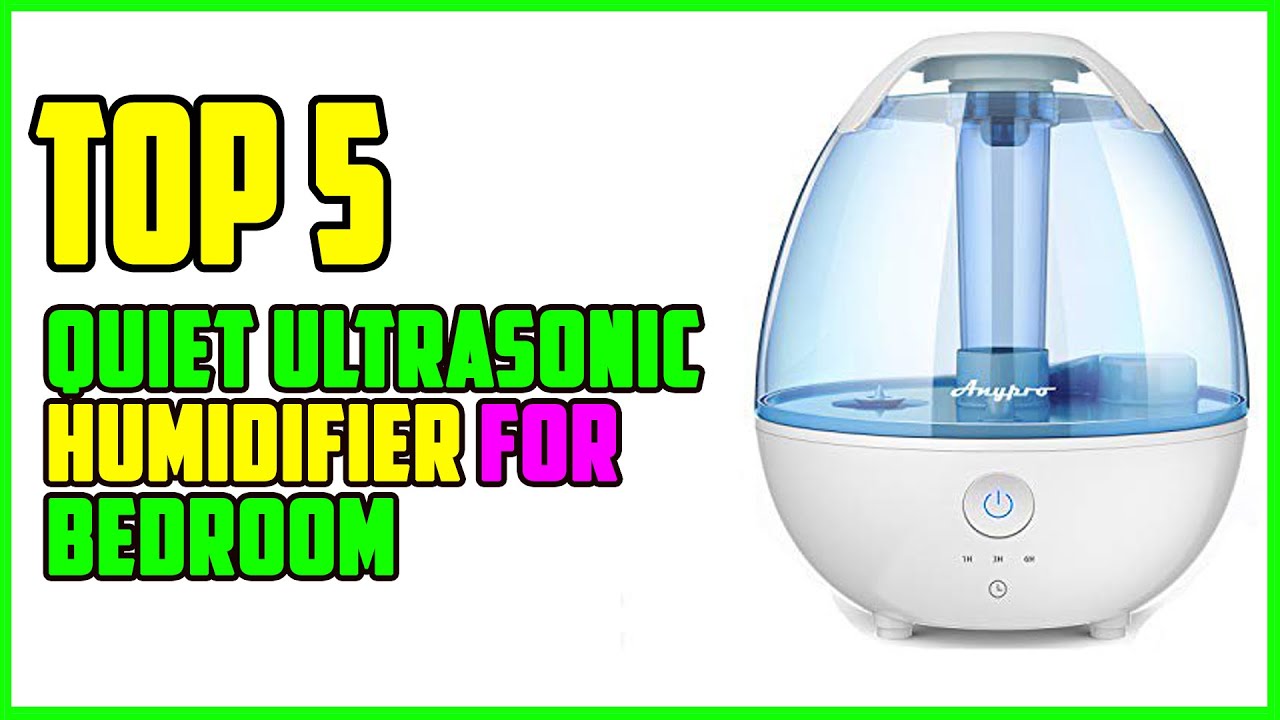TOP 5 Best Quiet Ultrasonic Humidifier for Bedroom 2026