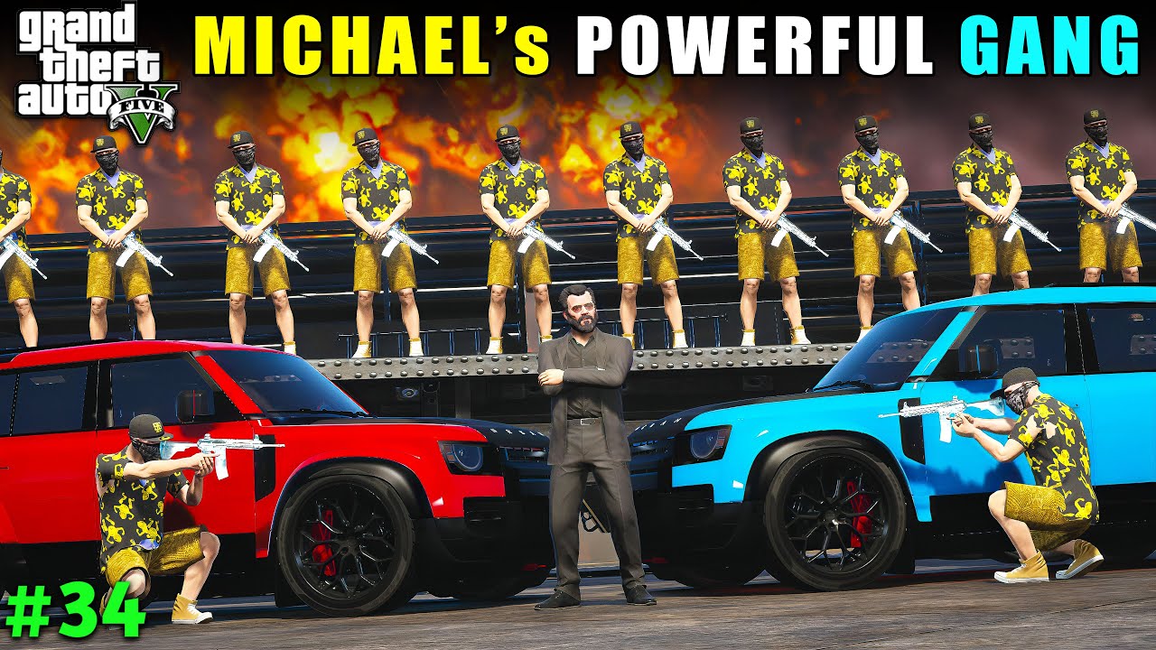 MICHAEL POWERFUL GANG | GTA 5 GAMEPLAY #34