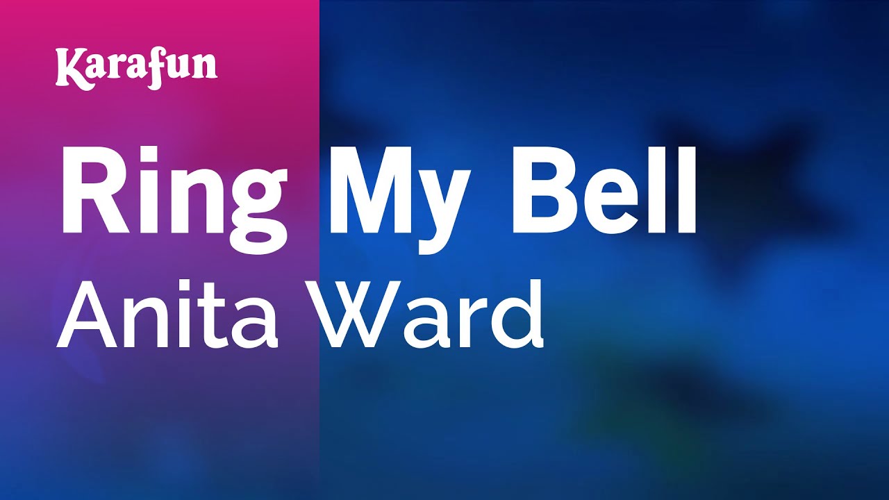 Ring My Bell - Anita Ward | Karaoke Version | KaraFun