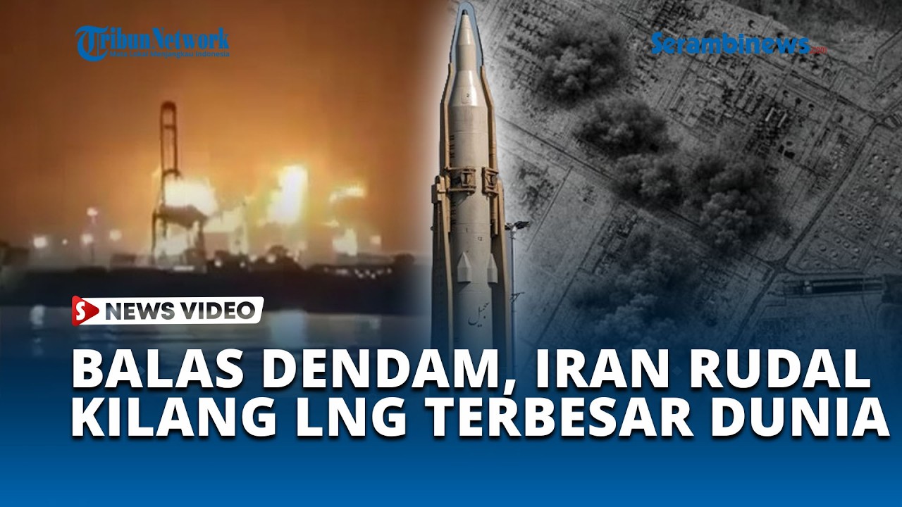 Qatar Jadi Target Balas Dendam Iran, Fasilitas LNG Terbesar di Dunia Dirudal