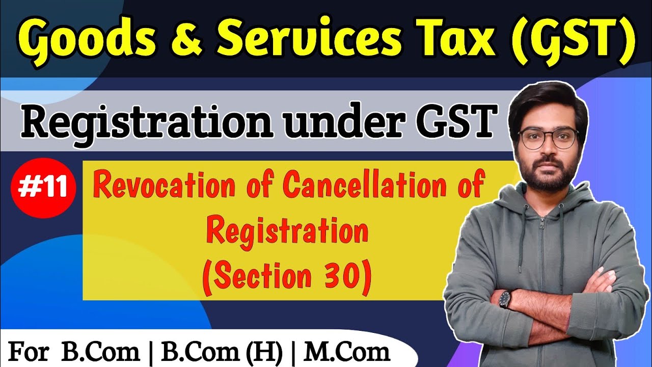 #11 Registration || Revocation of Cancellation of Registration (Section 30)