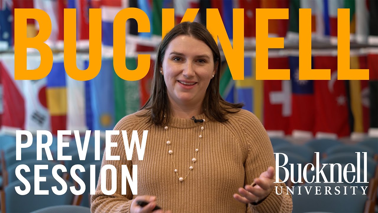 An Intro to Bucknell: Video Preview Session
