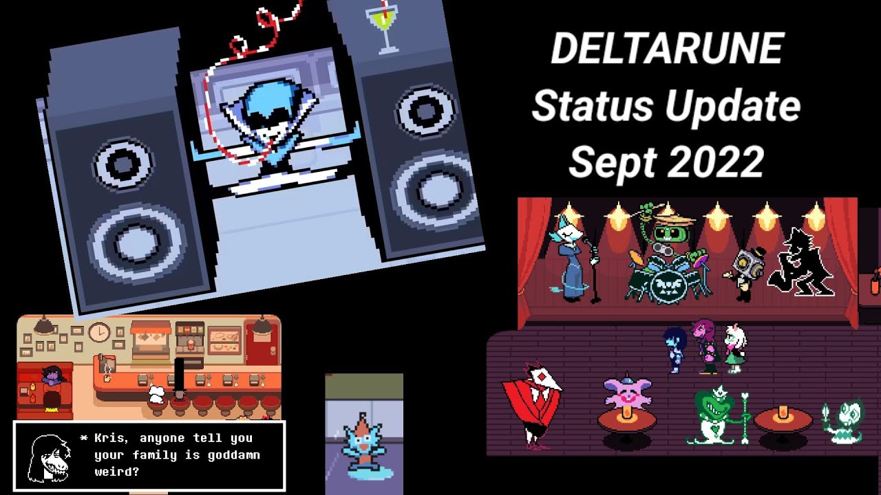 DELTARUNE status UpdateSept 2022 previews (visuals, musics and more!)