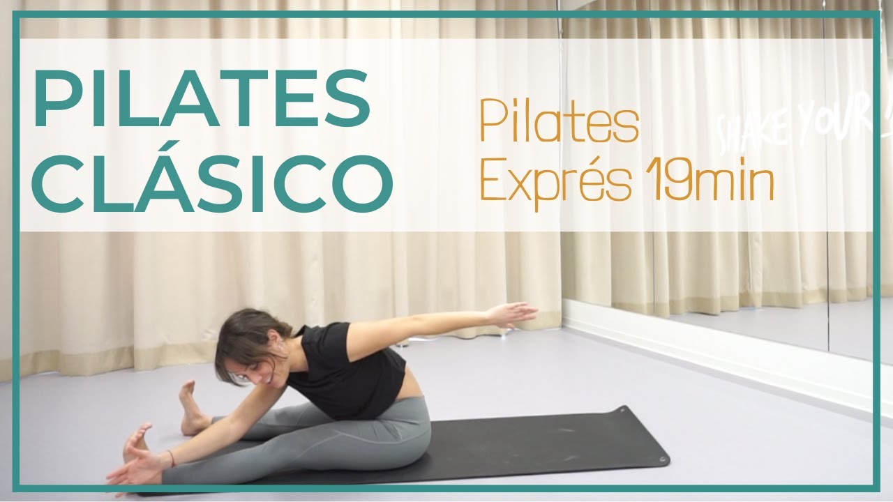 PILATES EXPRÉS. Rutina de Pilates Clásico en [19 minutos]
