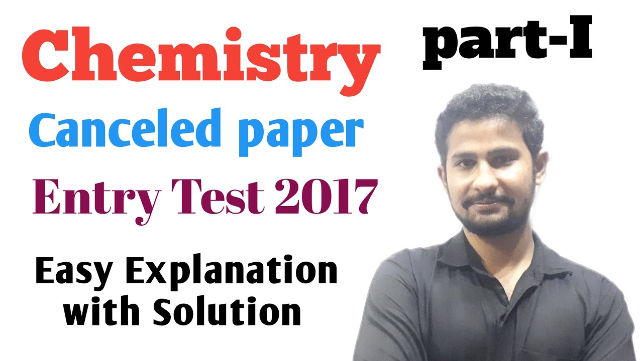 MDCAT chemistry 2017 cancelled paper|part-I |UHS 2017 paper| entry test 2017|with easy explanation