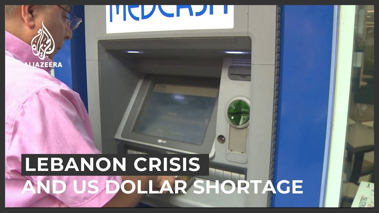 US dollar shortage and Lebanon's economic crisis