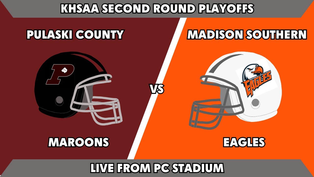Madison Southern vs. Pulaski County Maroons | Friday Night Lights | KHSAA Second Round