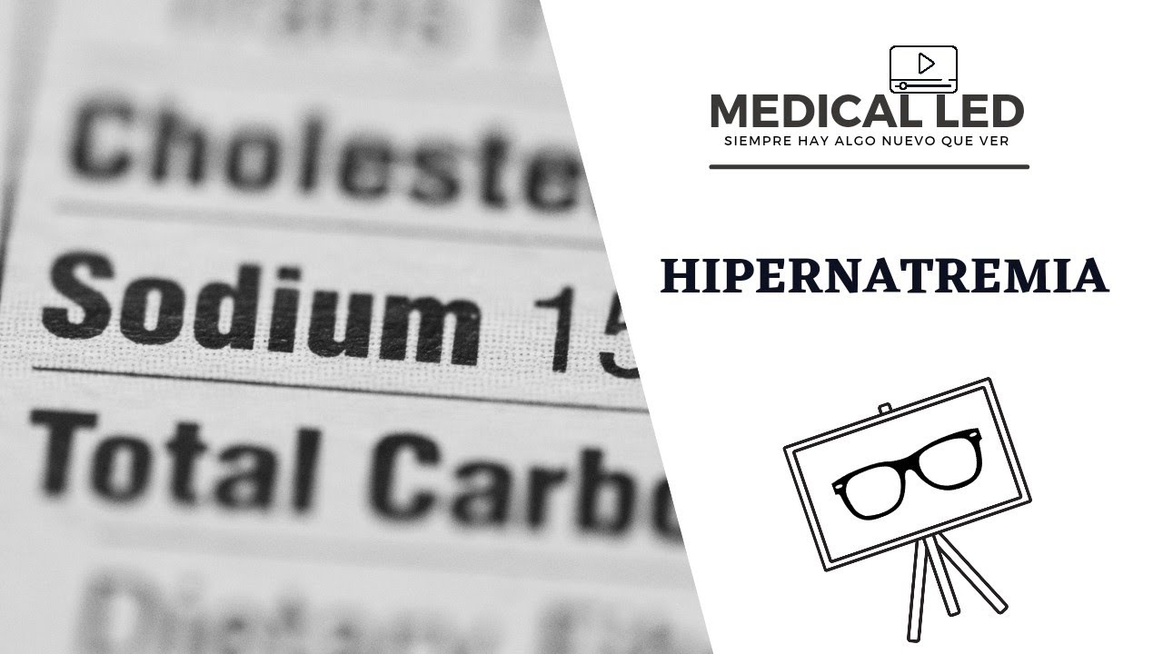 HIPERNATREMIA: Causas y mecanismos fisiopatológicos