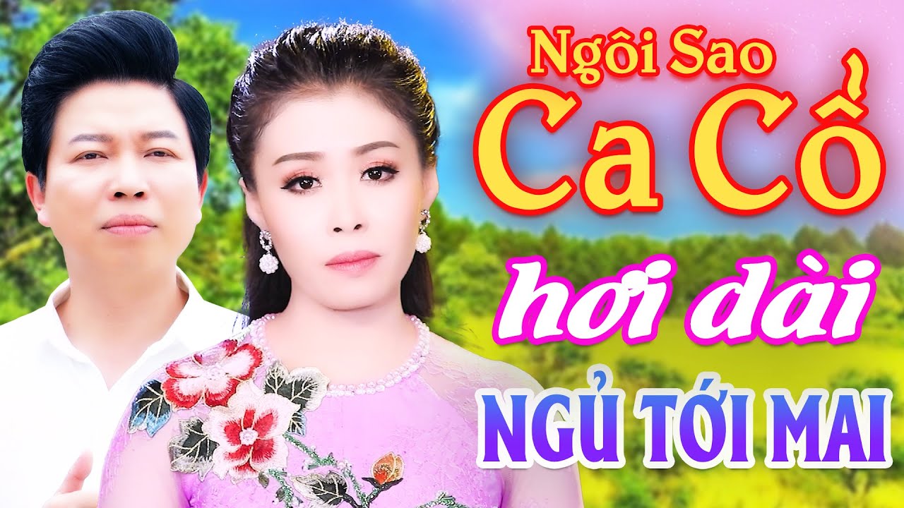 CA CỔ HƠI DÀI NGỦ TỚI MAI⭐Võ Ngọc Quyền, Thanh Nhường Ca Cổ Hơi Dài 1000 Chữ⭐Ngôi Sao Ca Cổ Hơi Dài