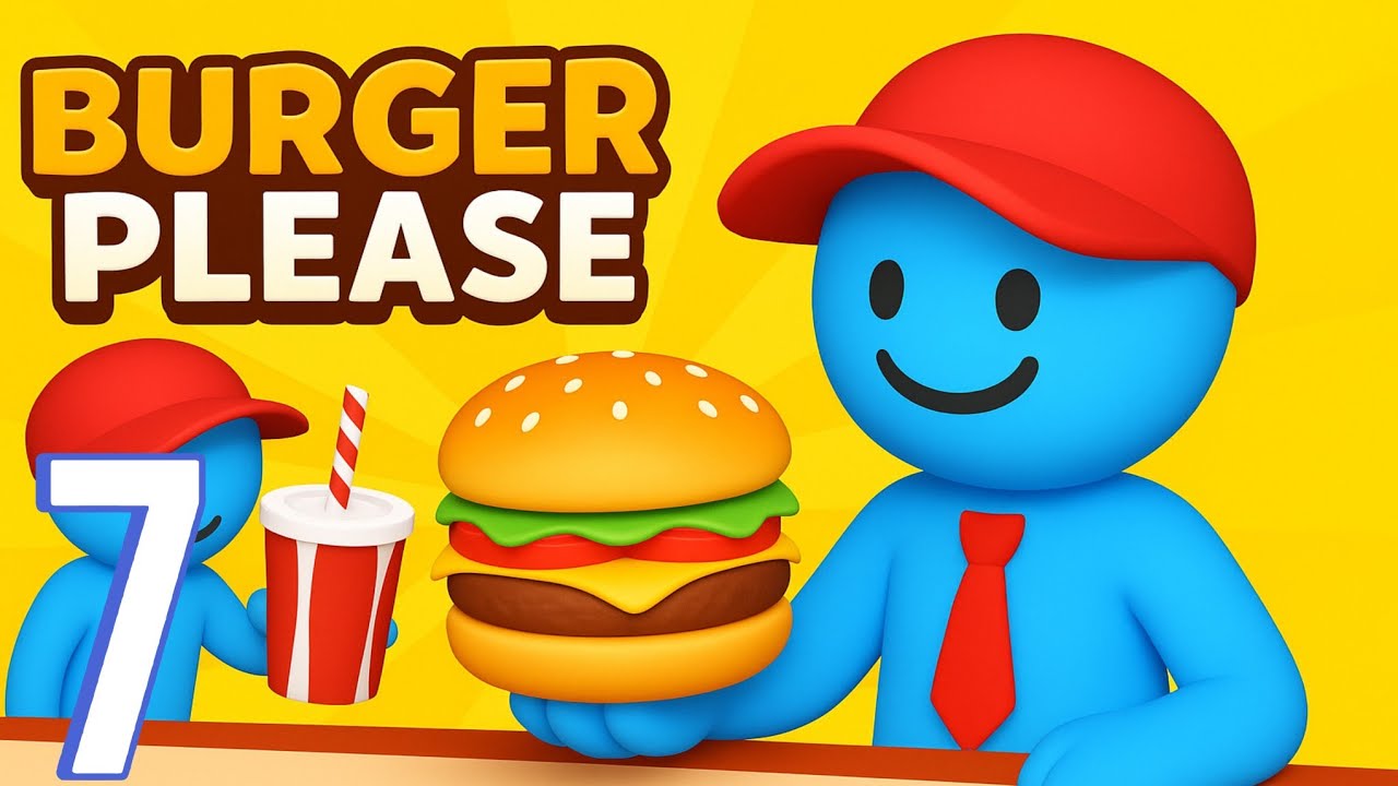 Burger Please | Gameplay Walkthrough Part 7 | Stickman Burger Restaurant (IOS, Android) 