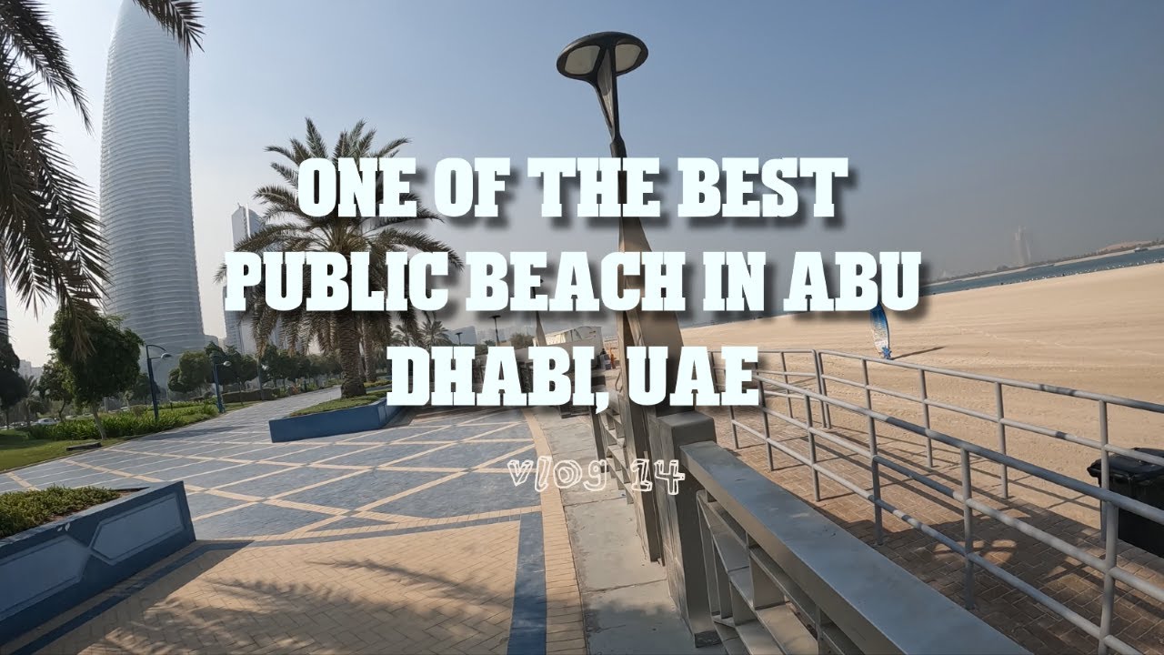 VLOG 14 | Public Beaches in UAE | Corniche Beach