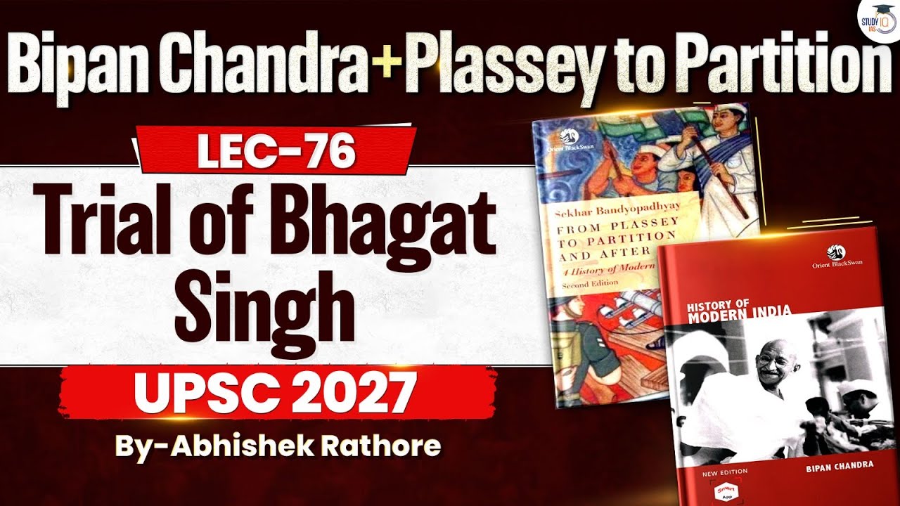 Trial of Bhagat Singh | UPSC Modern History | Lec 76 | StudyIQ IAS