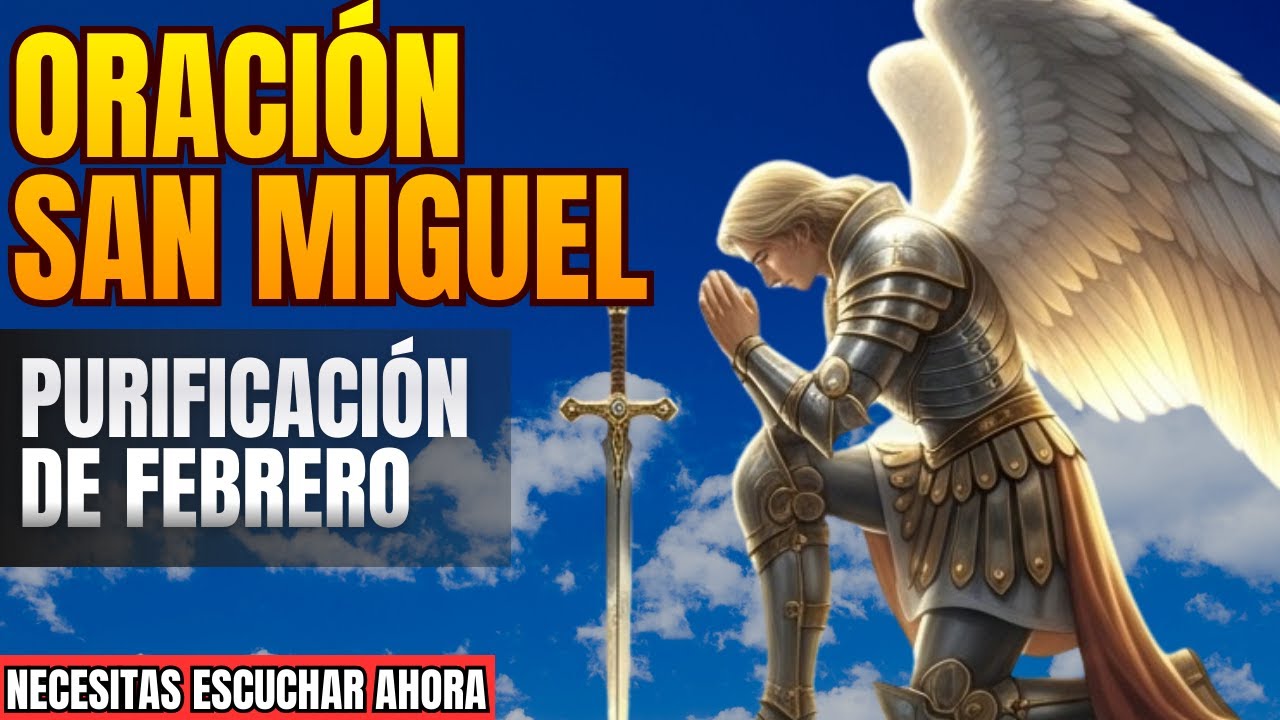 Escucha esta oración a San Miguel si necesitas un milagro