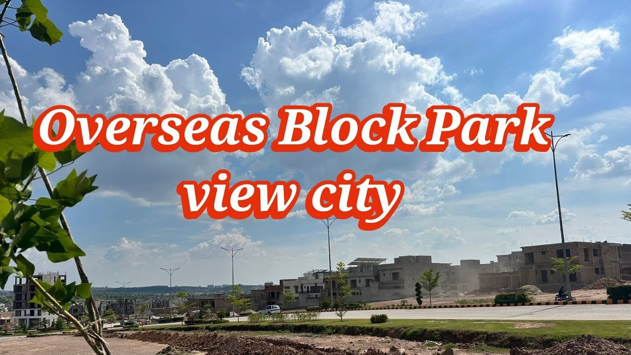 New Update Overseas Block Site visit  Overseas Block Park view city Developement update 0345-4170690