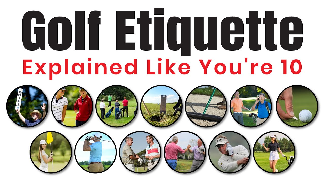 Golf Etiquette Explained Like You're 10