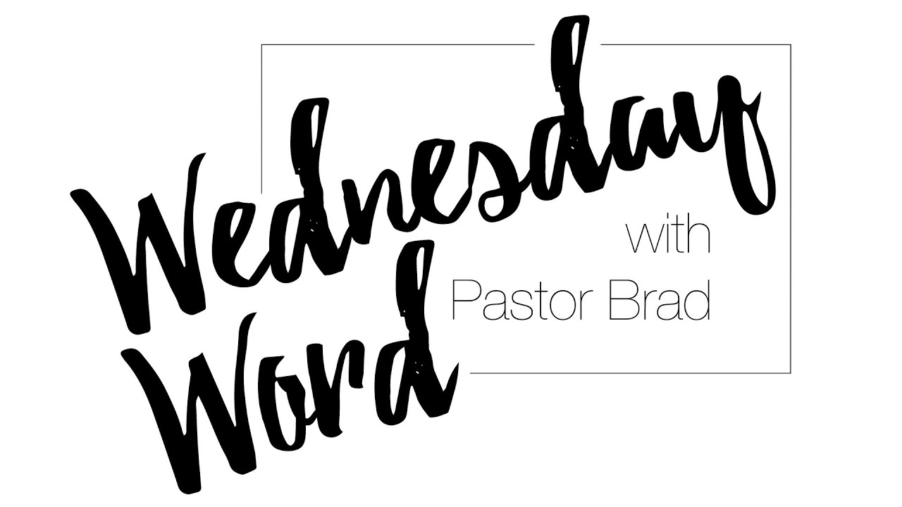 (3.25.20) Wednesday Word with Pastor Brad