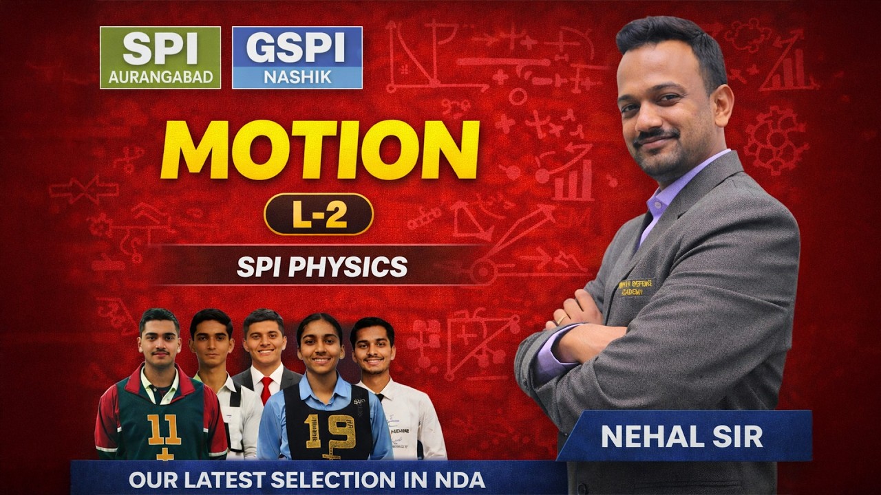 Motion L-2 | SPI Physics by Nehal Sir | GSPI Nashik | SPI Aurangabad