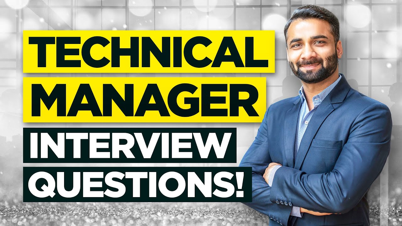 TECHNICAL MANAGER Interview Questions & Answers! (How to Pass a Technical Management Job Interview!)