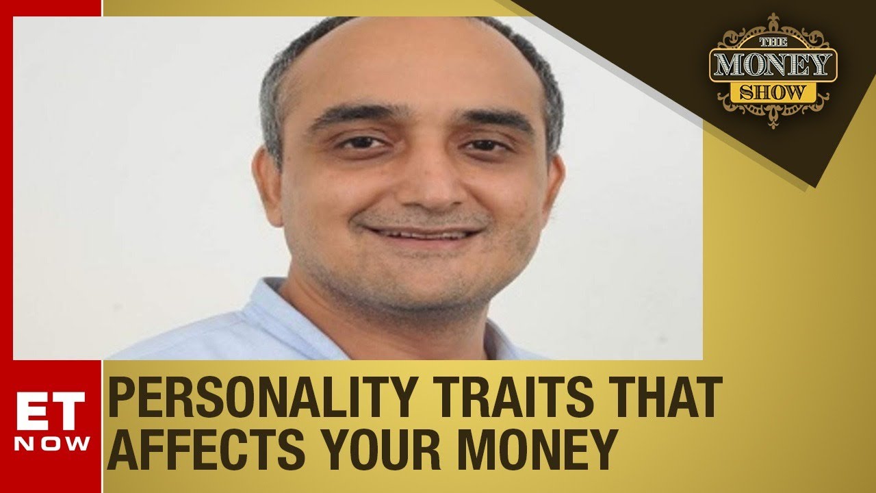 How Does Your Personality Affect Your Relationship With Money? | The ET Money Show