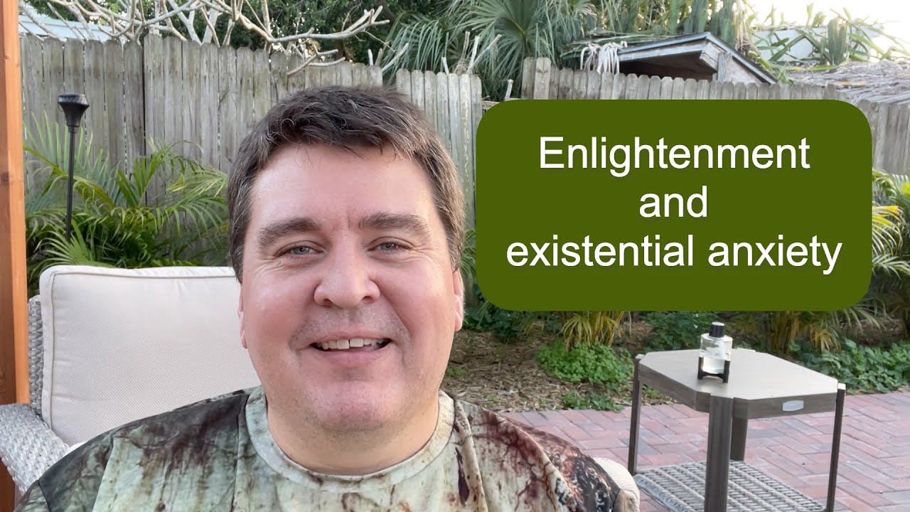 Enlightenment and existential anxiety || Nonduality and Enlightenment Simplified