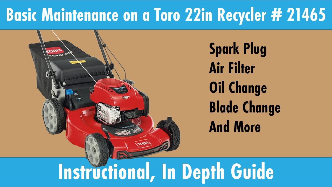 How To Do Basic Push Mower Maintenance | Toro Recycler Model 21465