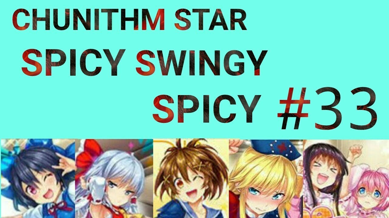 【CHUNITHM STAR】SPICY SWINGY STYLE ( MASTER12 ) FC #33