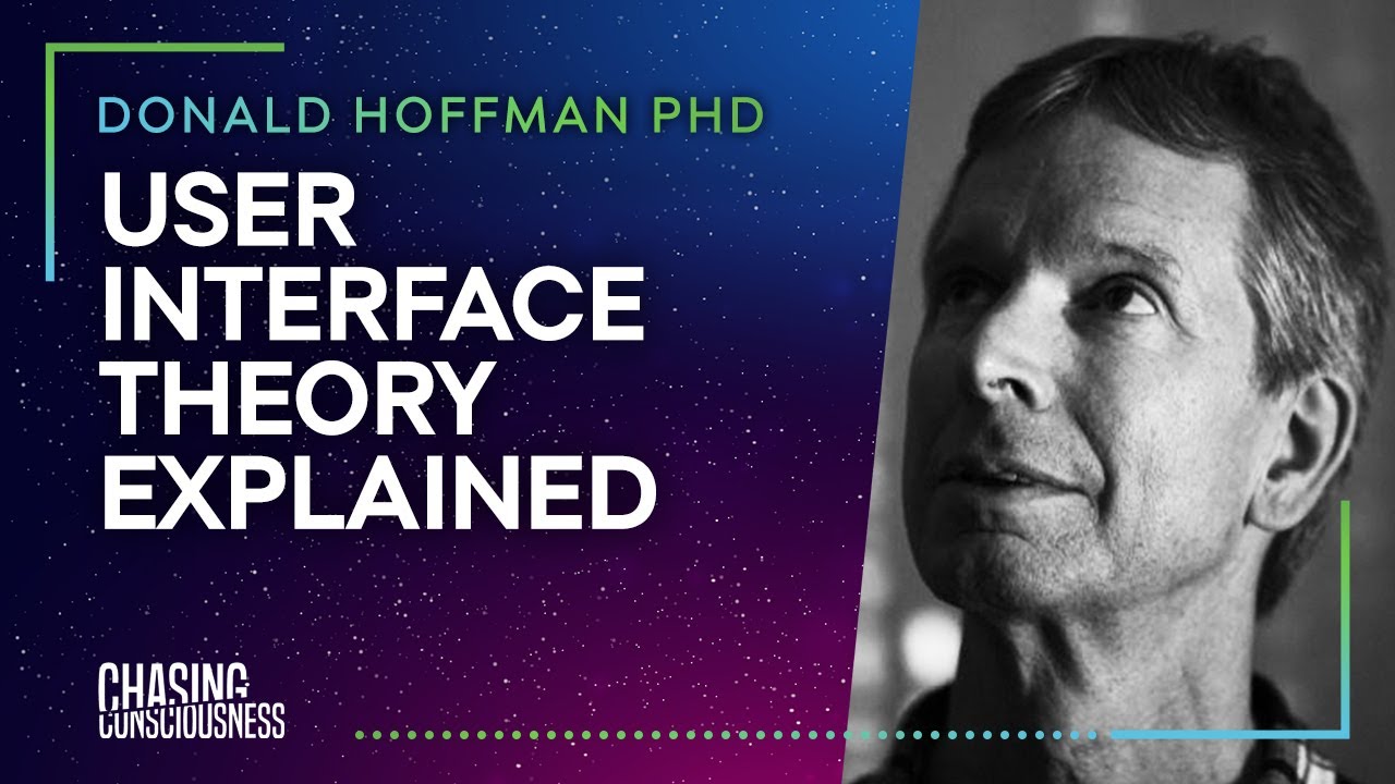 USER INTERFACE THEORY EXPLAINED - Don Hoffman PHD #29