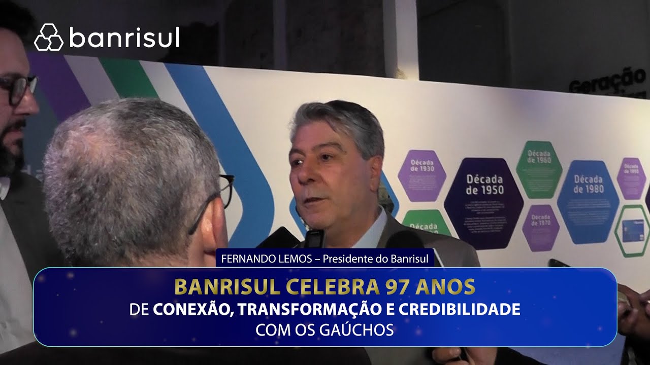 11.09 - ENTREVISTA FERNANDO LEMOS - BANRISUL CELEBRA 97 ANOS