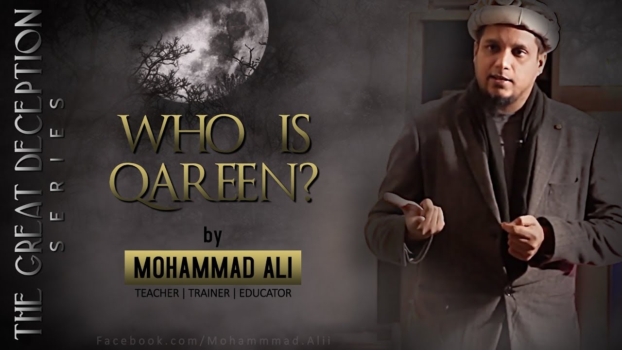 Who is Qareen? | By Mohammad Ali | The Great Deception Series