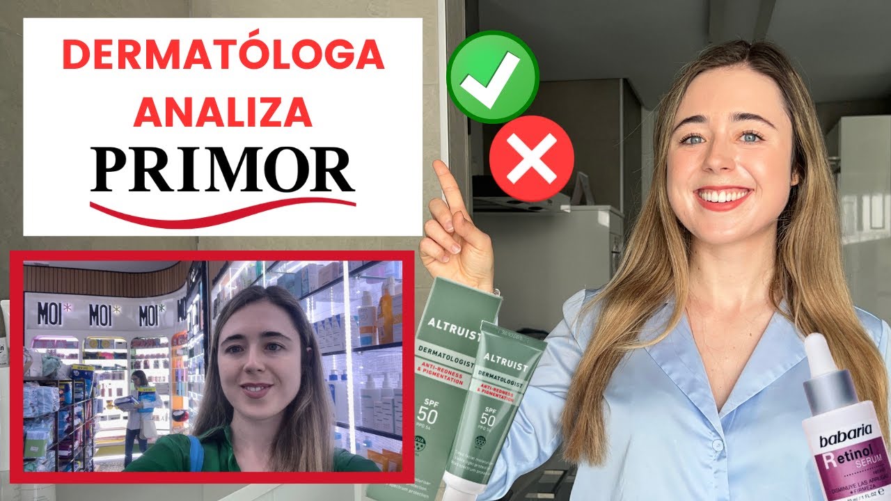 DERMATÓLOGA ANALIZA PRIMOR: ALTRUIST, BABARIA... | PROTECTORES SOLARES, ÁCIDO HIALURÓNICO... 2023