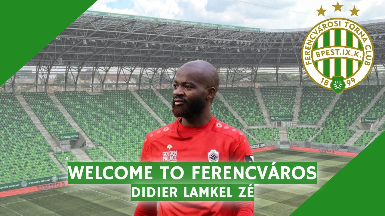 Didier Lamkel Zé - 25yo - Welcome to Ferencváros ?