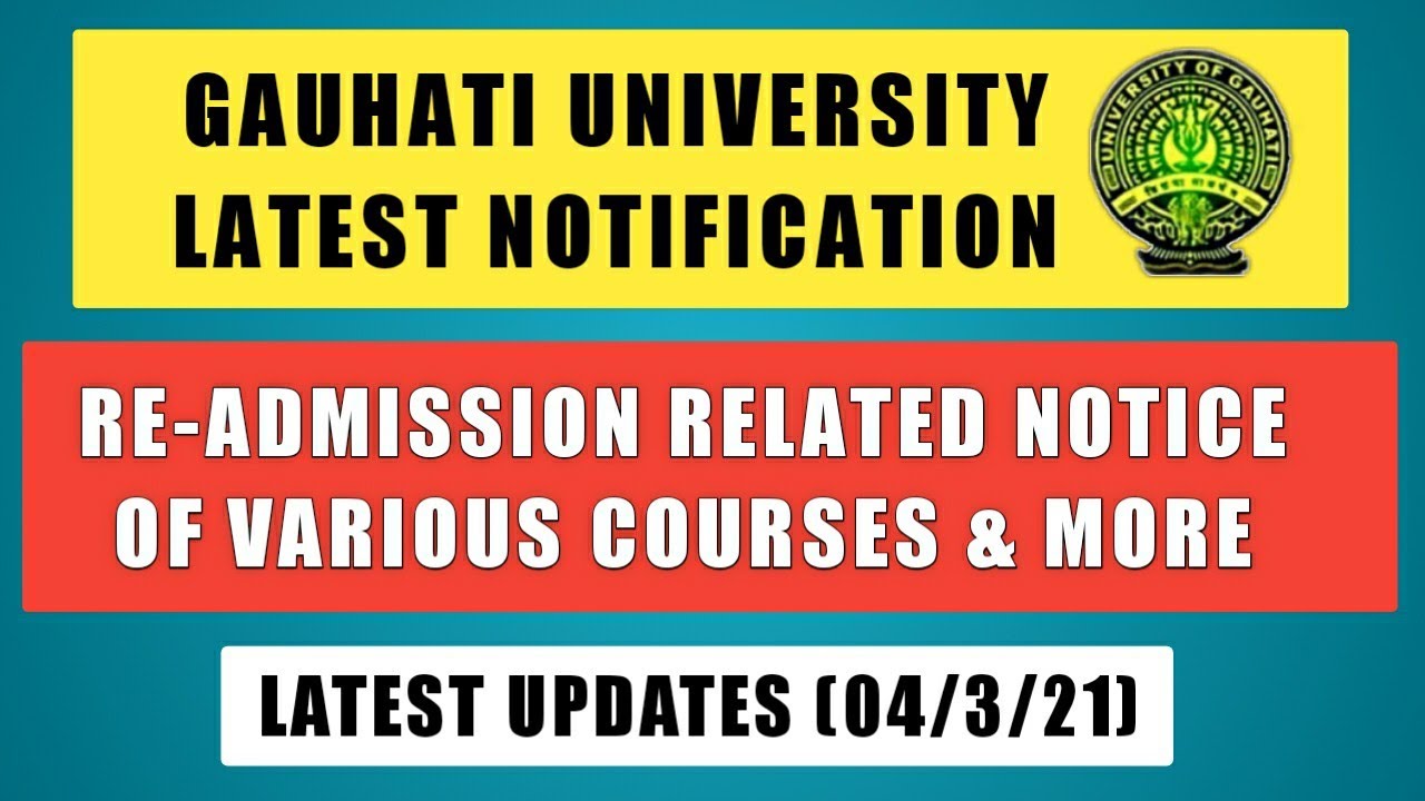 Gauhati University Notification on Re-Admission Of Various Courses🔥| GU Admission 2020