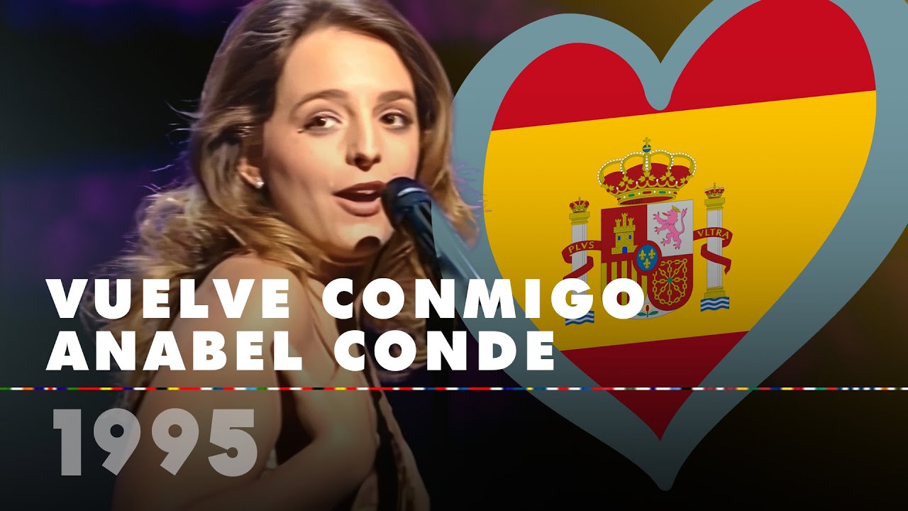 VUELVE CONMIGO &ndash; ANABEL CONDE (Spain 1995 &ndash; Eurovision Song Contest HD)