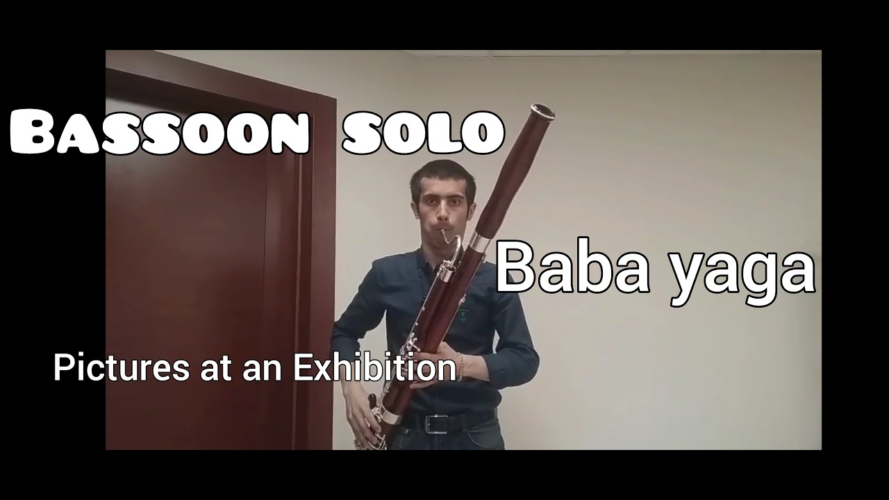 Mussorgsky Pictures at an Exhibition Baba yaga bassoon solo /Мусоргский Картинки с выставки Баба Яга
