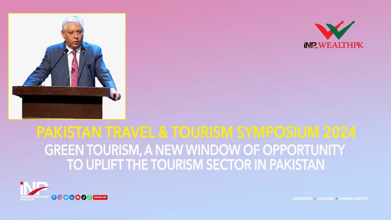 Green tourism to boost tourism sector in Pakistan