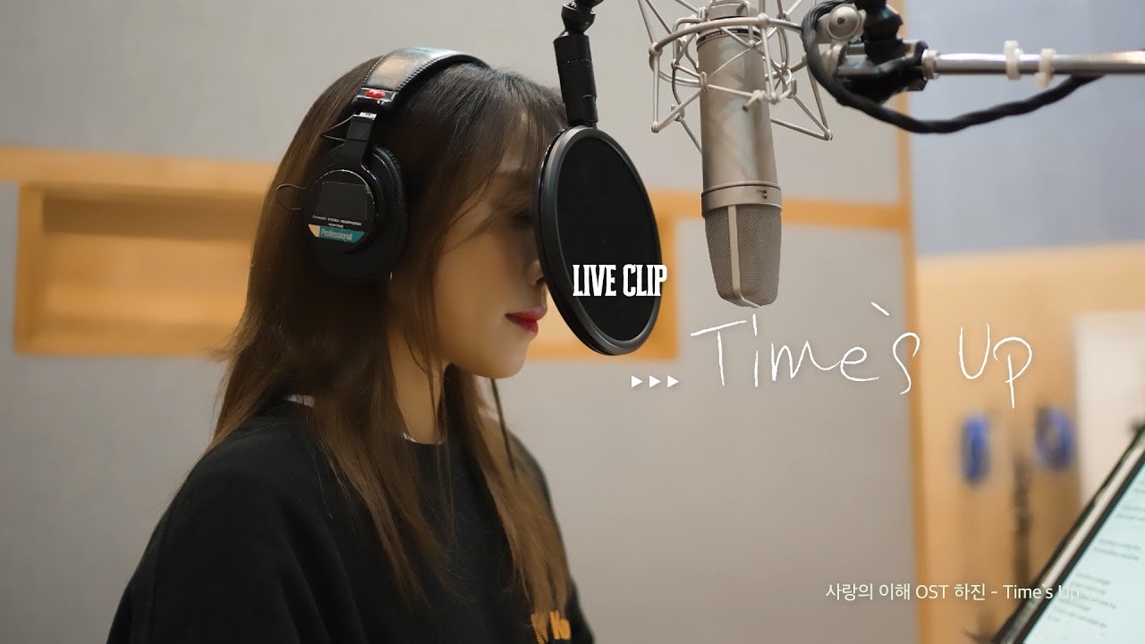 [Live Clip] 사랑의 이해 OST Part.6 하진 (HAJIN) - Time's Up ｜ The Interest of Love OST