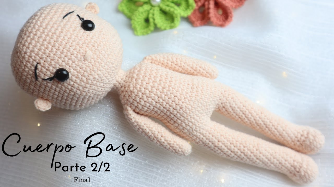Tutorial Cuerpo Base Amigurumi - Parte 2/2 Final💜Mayelin Ros