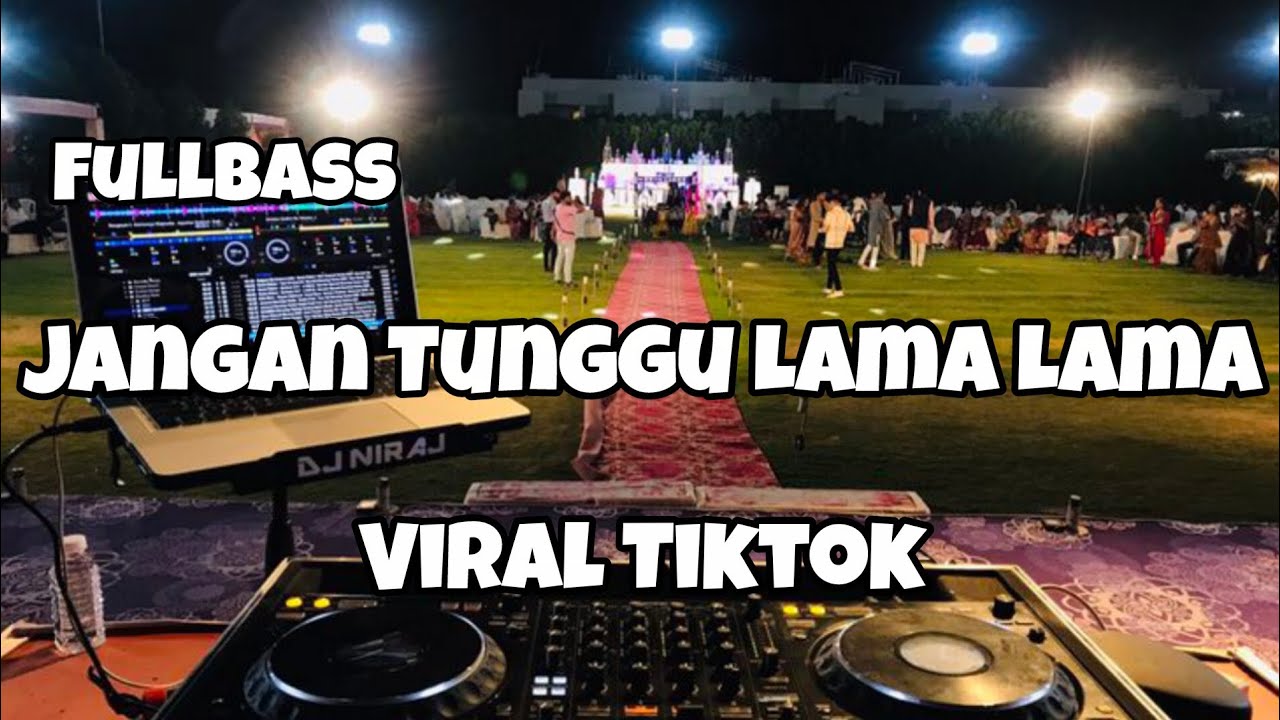 DJ JANGAN TUNGGU LAMA LAMA VIRAL TIKTOK‼️Adit Sparky Official Nwrmxxx FULLBASS